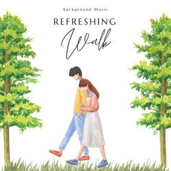 Refreshing Walk