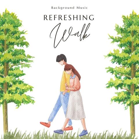 Refreshing Walk