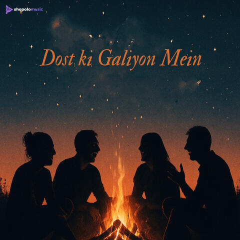 Dosto ki galiyon mein