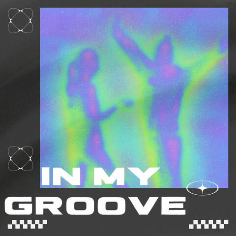 In MY Groove