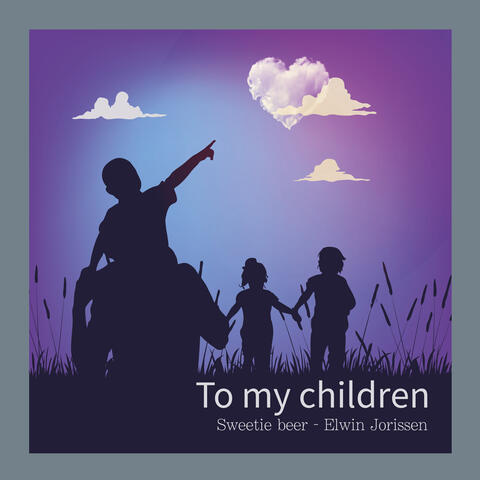 To my Children