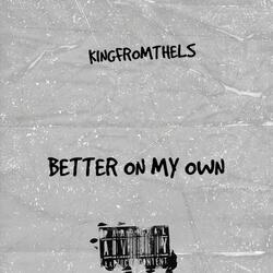 Better On My Own