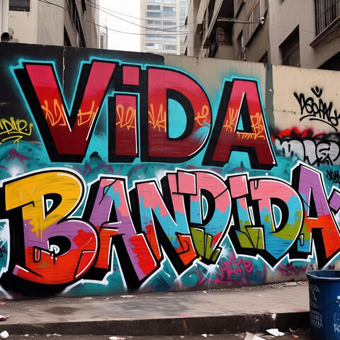 VIDA BANDIDA