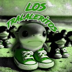 los tralaleritos
