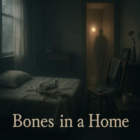 Bones In A Home