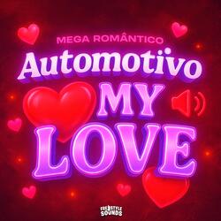 Automotivo My Love
