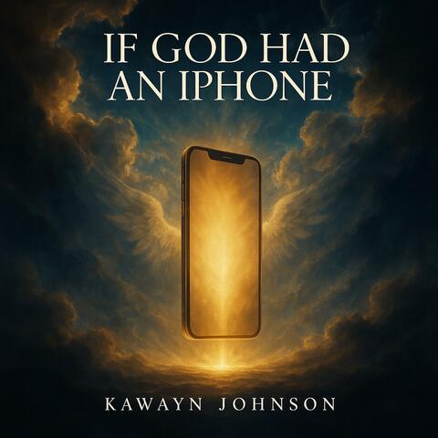 IF GOD HAD AN IPHONE