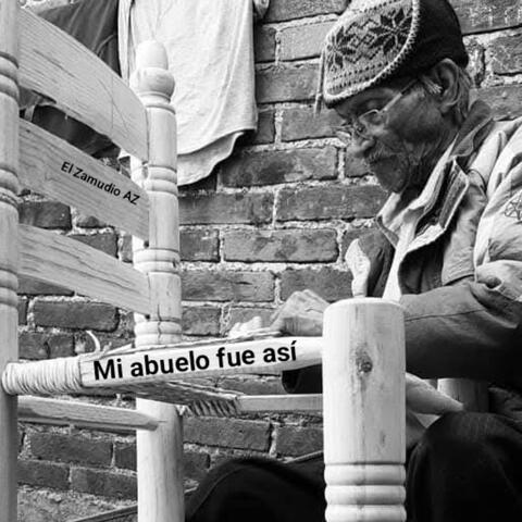 Mi abuelo fue así