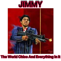 The World Chico And Everything In it