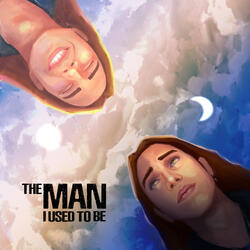 The Man I Used To Be
