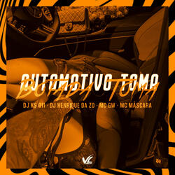 Automotivo Toma Botada Toma