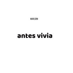 antes vivia