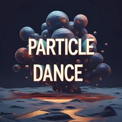 Particle Dance