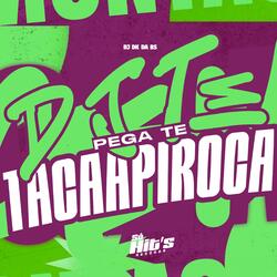 DJ te Pega te Taca a Piroca