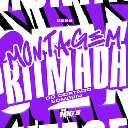 Montagem Ritmada do Cortado Sombriu