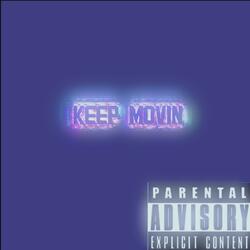 Keep Movin'