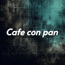 Cafe con pan