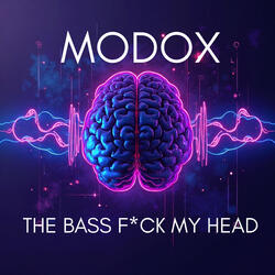 The Bass is F*ck my Head