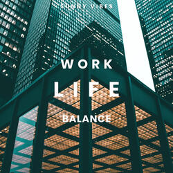 Work Life Balance