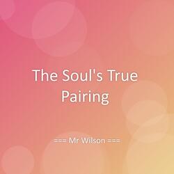The Soul's True Pairing