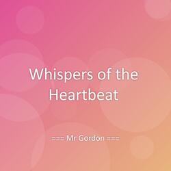Whispers of the Heartbeat