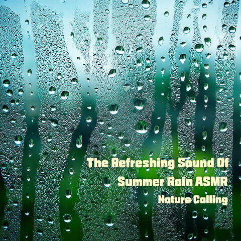 The Refreshing Sound Of Summer Rain ASMR