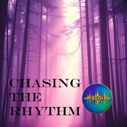 Chasing The Rhythm