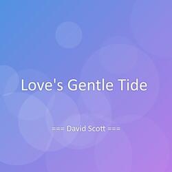 Love's Gentle Tide