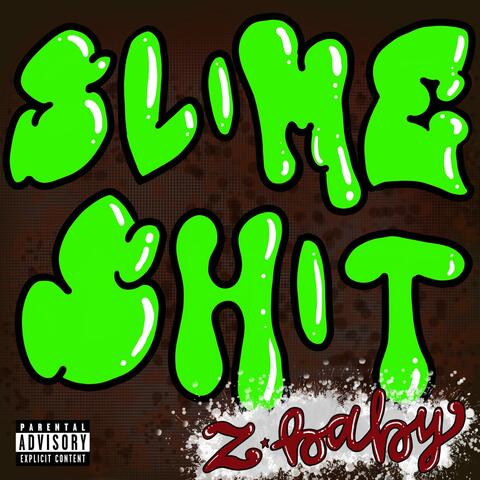 Slime Shit