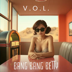 Bang Bang Betty