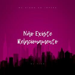 Não Existe Relacionamento