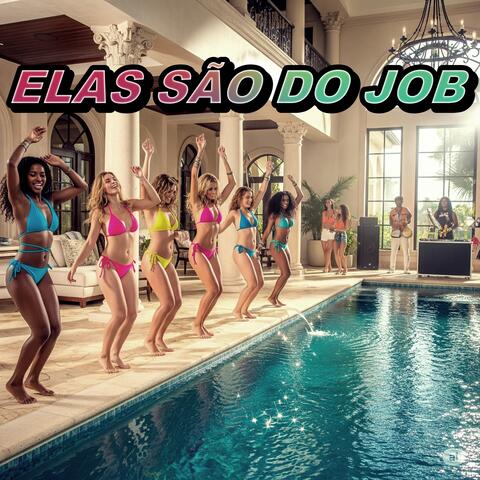 ELAS SÃO DO JOB