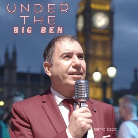 UNDER THE BIG BEN