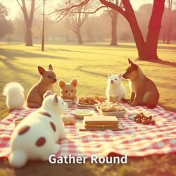 Gather Round