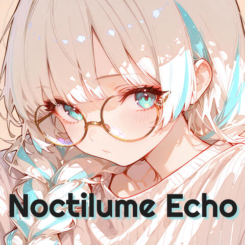 Noctilume Echo