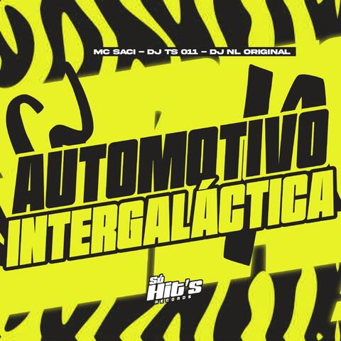 Automotivo Intergaláctica