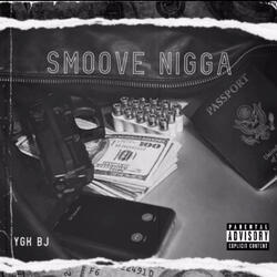 SMOOVE NIGGA