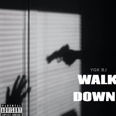 WALK DOWN