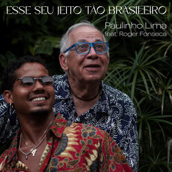 Esse Seu Jeito Tão Brasileiro