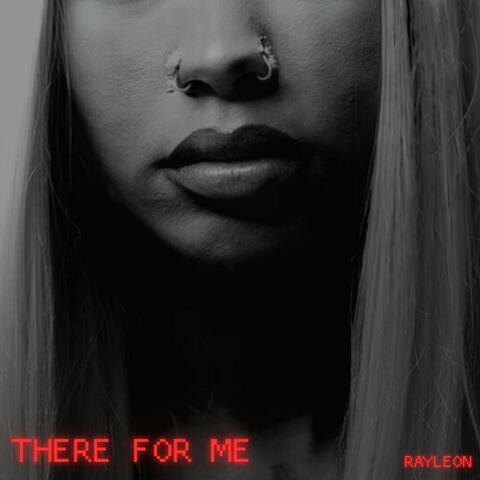 There For Me