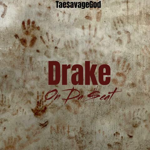 Drake On Da $eat