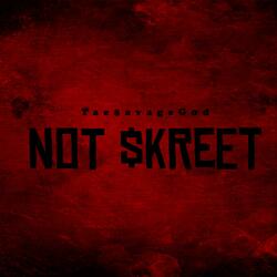 Not $kreet