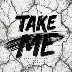 Take Me