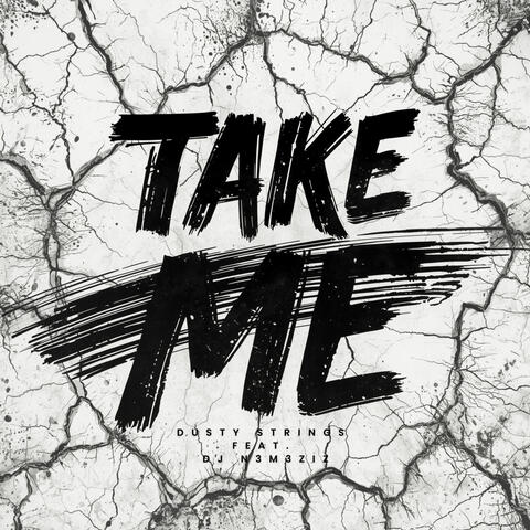 Take Me