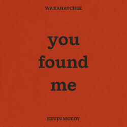 You Found Me
