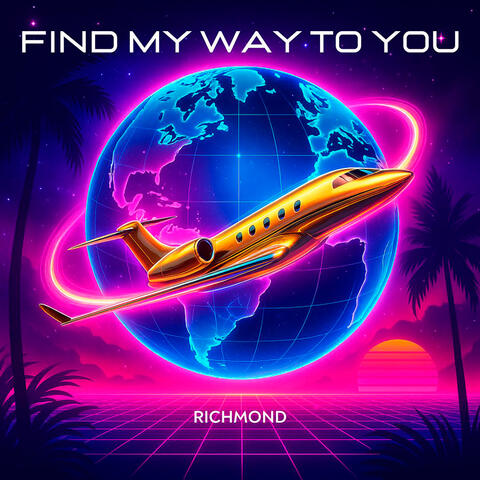 Find My Way To You