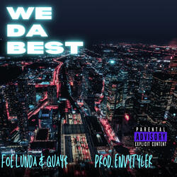 We Da Best