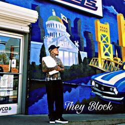They Block