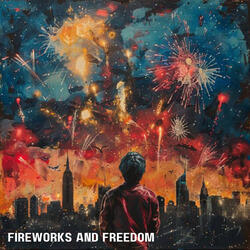 Fireworks and Freedom