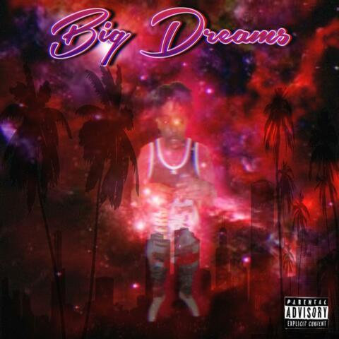 Big Dreams